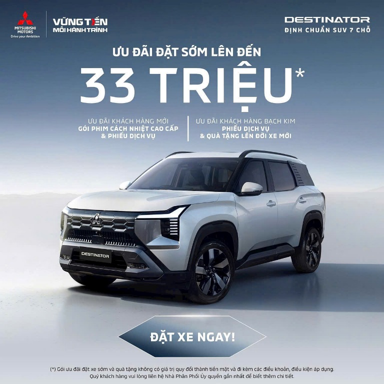 Ưu đãi đến 33TRIỆU cho khách hàng đặt hàng sớm xe Mitsubishi Destinator